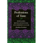 Professions of Taste: Henry James, British Aestheticism, and Commodity Culture - Paperback