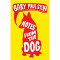 Notes from the Dog - Paperback