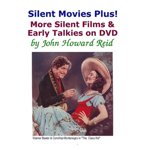 Silent Movies Plus! More Silent Films & Early Talkies on DVD - Paperback