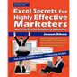 Excel Secrets For Highly Effective Marketers: How To Use Excel For Breakthrough Performance - Paperback