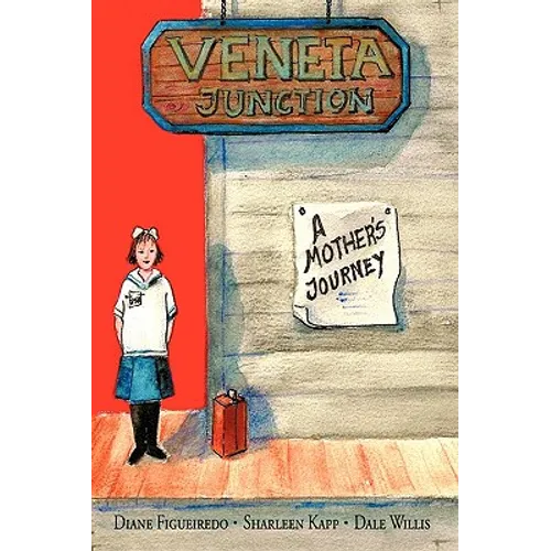 Veneta Junction: A Mother's Journey - Hardcover