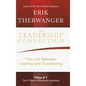 The Leadership Connection: The Link Between Leading and Succeeding - Hardcover
