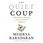 The Quiet Coup: Neoliberalism and the Looting of America - Hardcover
