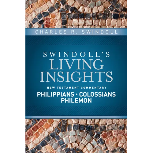 Insights on Philippians, Colossians, Philemon - Hardcover