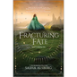 Fracturing Fate - Hardcover