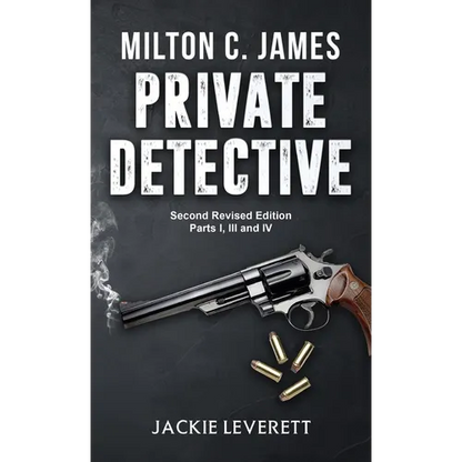 "Milton C. James"---Private Detective - Hardcover