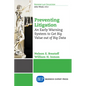 Preventing Litigation: An Early Warning System to Get Big Value Out of Big Data - Paperback