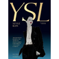 Yves Saint Laurent: Style Icon: The Definitive Designs and Moments from Fashion Powerhouse Yves Saint Laurent - Hardcover