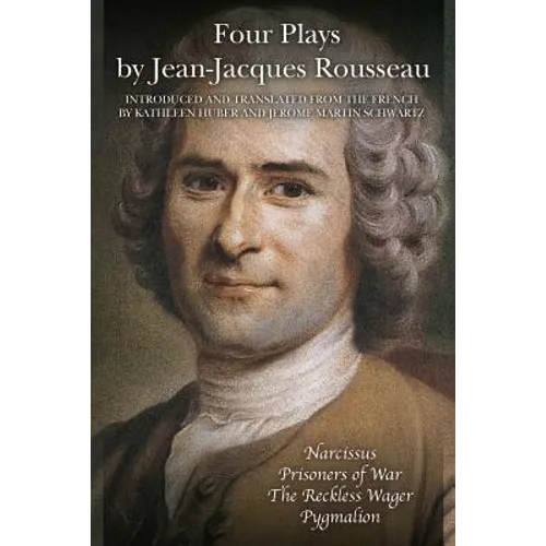 Four Plays by Jean-Jacques Rousseau - Paperback