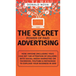 The Secret Power of Paid Advertising: How Anyone (Including You!) Can Get the Attention of Millions with Social Media Marketing on Facebook, YouTube & - Hardcover