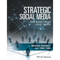 Strategic Social Media: From Marketing to Social Change - Paperback
