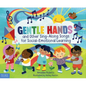 Gentle Hands and Other Sing-Along Songs for Social-Emotional Learning - Hardcover