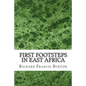 First Footsteps In East Africa: (Richard Francis Burton Classics Collection) - Paperback