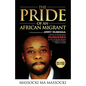 The Pride of an African Migrant: Revised Edition - Paperback