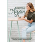 Learning To Find Love Again: A Bad Past With Abusive Ex-Husband And The Journey To Love Again: Self Help Book - Paperback
