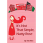 It's Not That Simple, Natty Rose - Paperback
