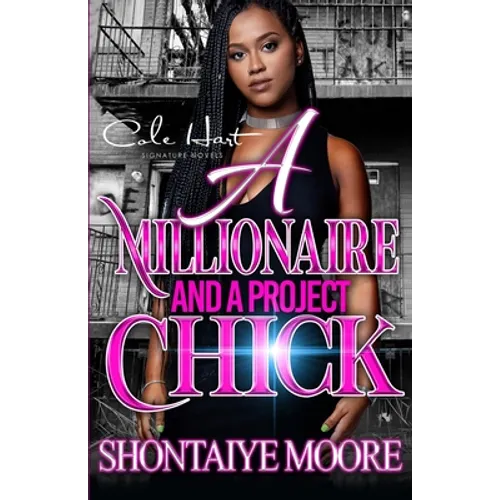 A Millionaire And A Project Chick: An African American Romance - Paperback
