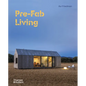 Pre-Fab Living - Hardcover