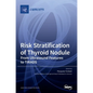 Risk Stratification of Thyroid Nodule - Hardcover