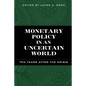 Monetary Policy in an Uncertain World: Ten Years After the Crisis - Paperback