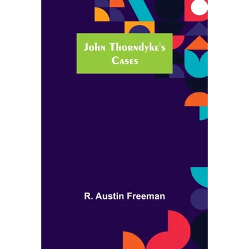 John Thorndyke's Cases - Paperback