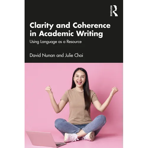 Clarity and Coherence in Academic Writing: Using Language as a Resource - Paperback