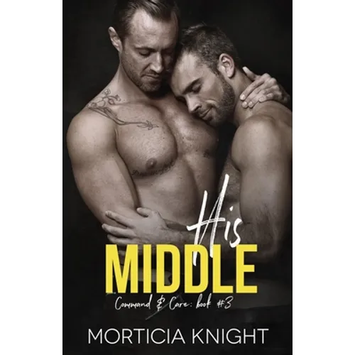 His Middle: An M/M Age Play Romance - Paperback