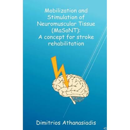 Mobilization and Stimulation of Neuromuscular Tissue (MaSoNT) - Paperback