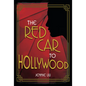 The Red Car to Hollywood - Hardcover