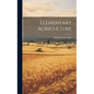 Elementary Agriculture - Hardcover