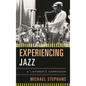Experiencing Jazz - Hardcover