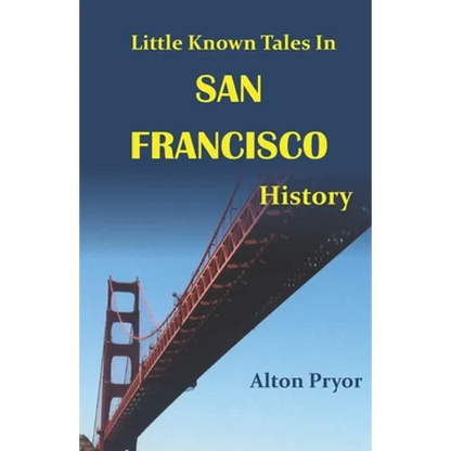 Little Known Tales in San Francisco History - Paperback