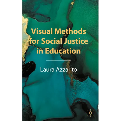 Visual Methods for Social Justice in Education - Paperback