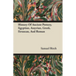 History Of Ancient Pottery, Egyptian, Assyrian, Greek, Etruscan, And Roman - Paperback