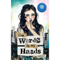 The Words in My Hands - Hardcover