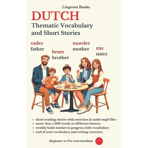 Dutch: Thematic Vocabulary and Short Stories - Paperback
