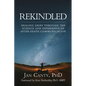 Rekindled: Healing Grief Through the Science and Experience of After-Death Communication - Paperback