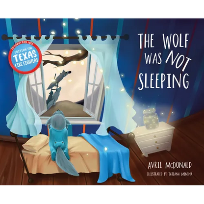 The Wolf Was Not Sleeping: Texas Fire Fighters Edition - Paperback