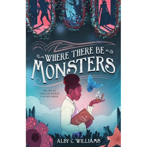 Where There Be Monsters - Hardcover