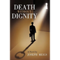 Death Without Dignity - Paperback