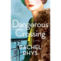 Dangerous Crossing - Paperback