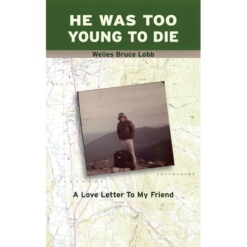 He Was Too Young to Die: A Love Letter to My Friend - Paperback