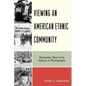 Viewing an American Ethnic Community: Rochester, New York, Italians in Photographs - Paperback