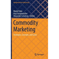 Commodity Marketing: Strategies, Concepts, and Cases - Hardcover