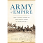 Army of Empire: The Untold Story of the Indian Army in World War I - Hardcover