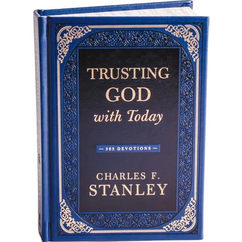Trusting God with Today: 365 Devotions - Hardcover