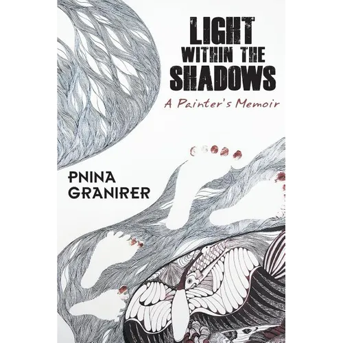 Light Within The Shadows: A painter's memoir - Paperback