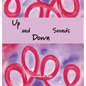 Up and Down Sounds - Hardcover