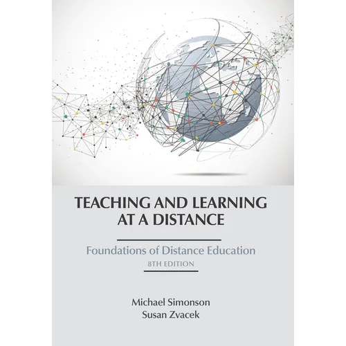 Teaching and Learning at a Distance: Foundations of Distance Education - Hardcover
