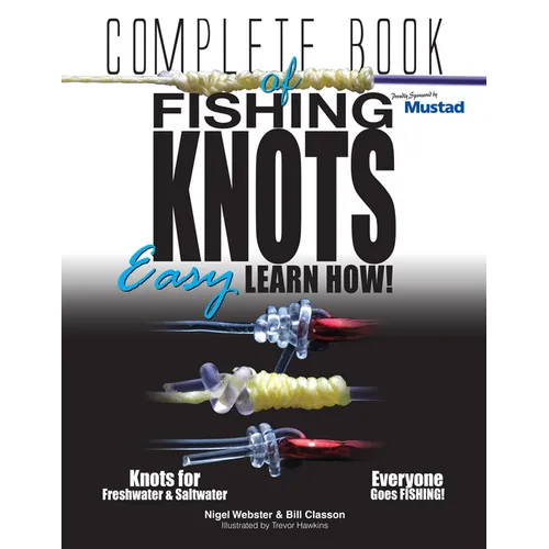 Complete Book of Fishing Knots: Learn How - Paperback